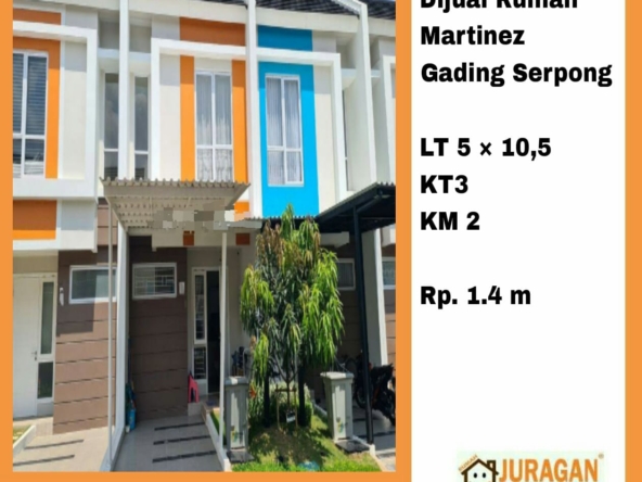 DIJUAL RUMAH MARTINEZ GADING SERPONG SATULISTING.com