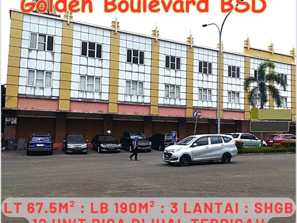 Jual Ruko Gandeng 12 unit Di Golden Boulevard BSD bisa dibeli terpisah SATULISTING.com