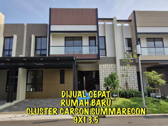 DIJUAL RUMAH BARU CLUSTER CARSON SUMMARECON SERPONG L9 SIAP HUNI