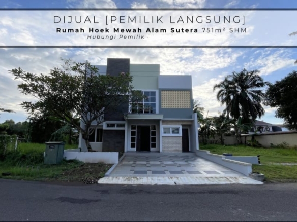 DIJUAL RUMAH HOEK MEWAH ALAM SUTERA SATULISTING.com